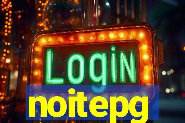 noitepg