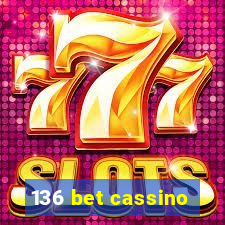 136 bet cassino