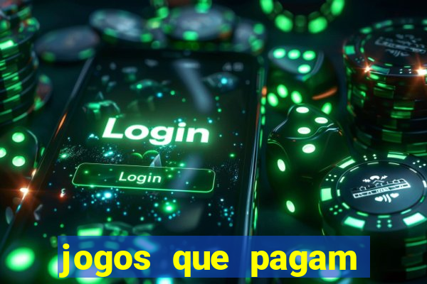 jogos que pagam dinheiro para jogar