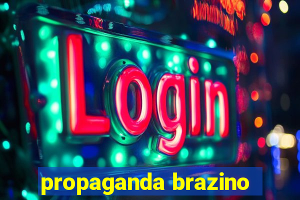 propaganda brazino