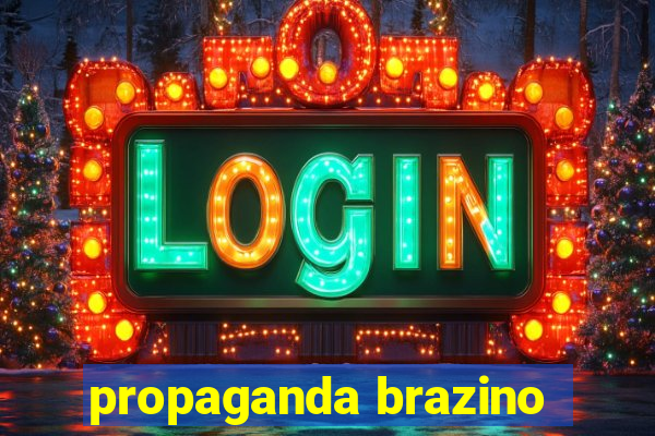 propaganda brazino