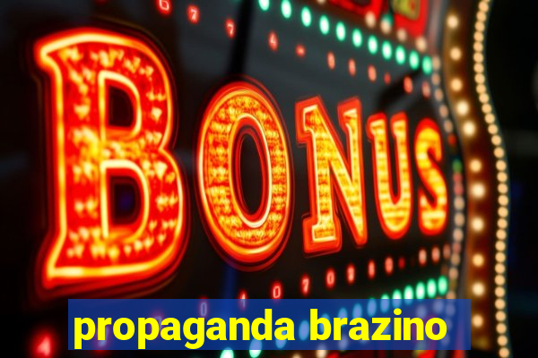 propaganda brazino