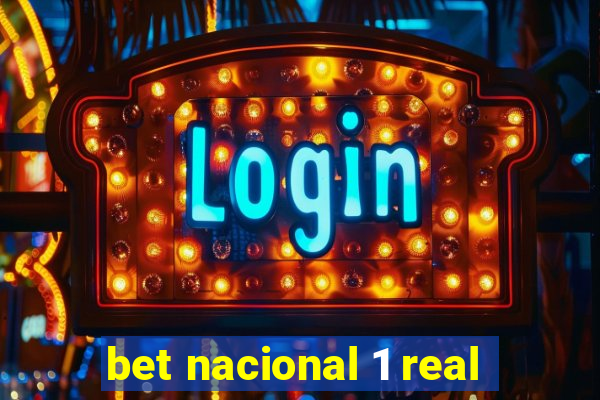 bet nacional 1 real