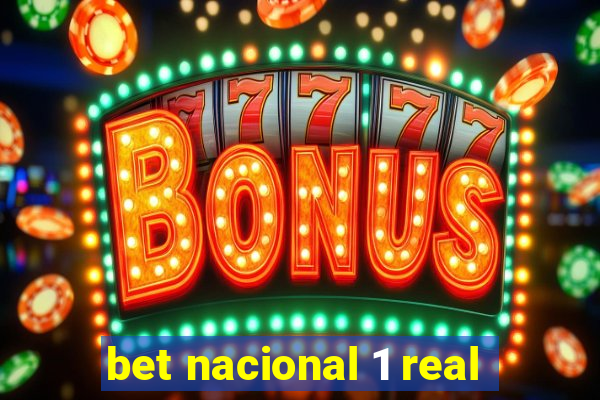 bet nacional 1 real