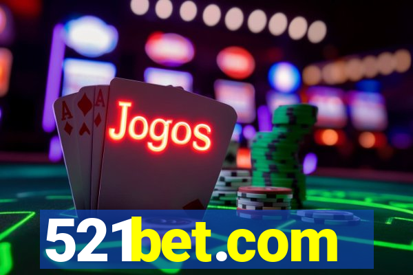 521bet.com