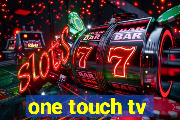 one touch tv