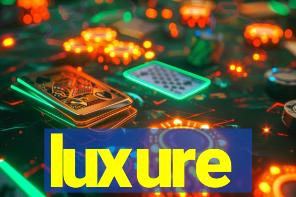 luxure