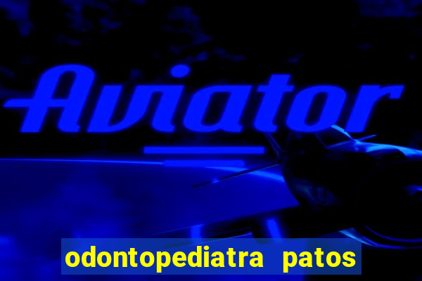 odontopediatra patos de minas