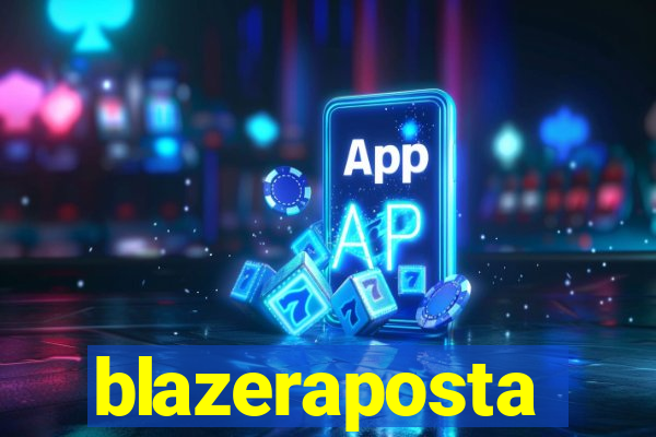 blazeraposta