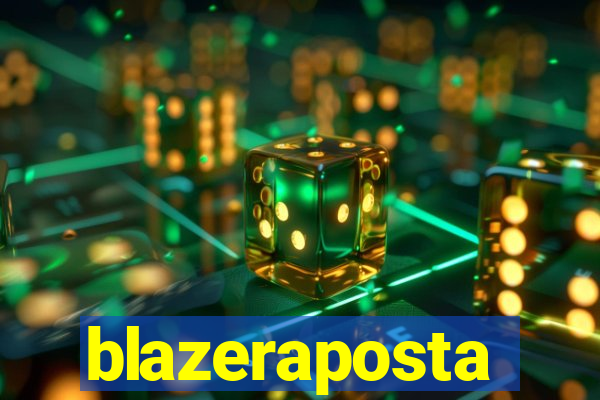 blazeraposta