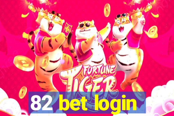 82 bet login