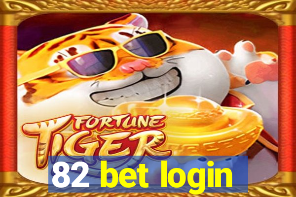 82 bet login