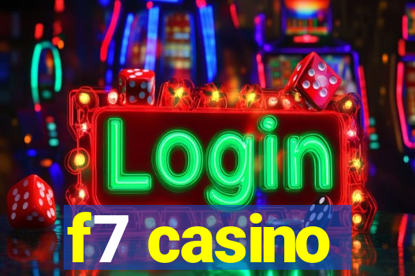 f7 casino