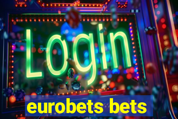 eurobets bets