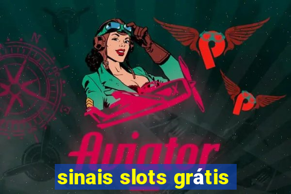 sinais slots grátis