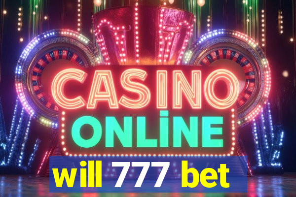 will 777 bet