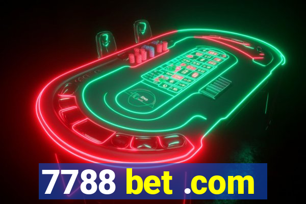 7788 bet .com