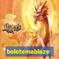 bolotemablaze