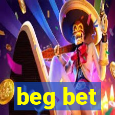 beg bet