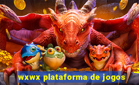 wxwx plataforma de jogos