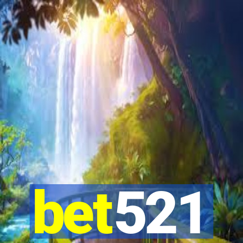 bet521