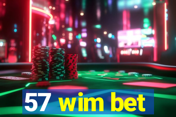 57 wim bet