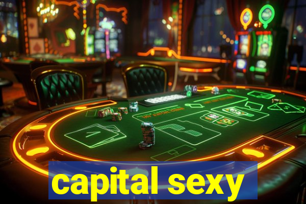 capital sexy