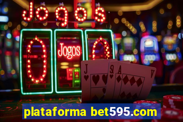 plataforma bet595.com