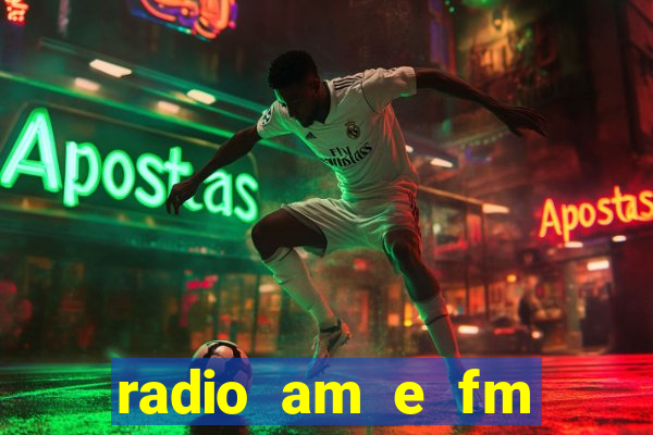 radio am e fm casas bahia