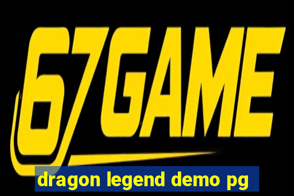 dragon legend demo pg