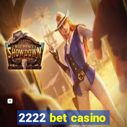 2222 bet casino