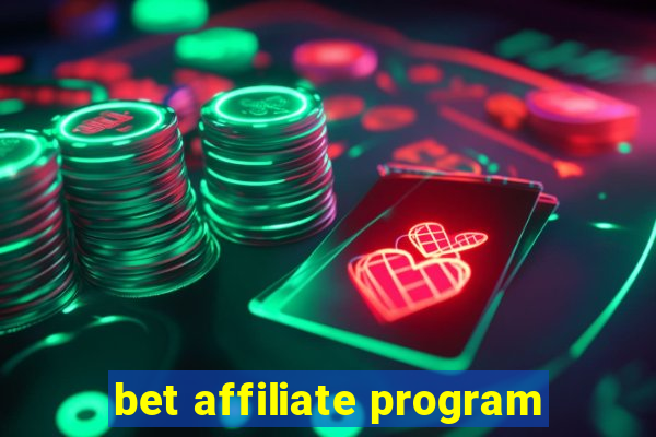 bet affiliate program