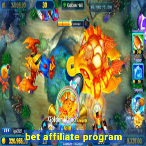 bet affiliate program