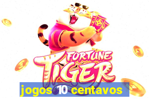 jogos 10 centavos