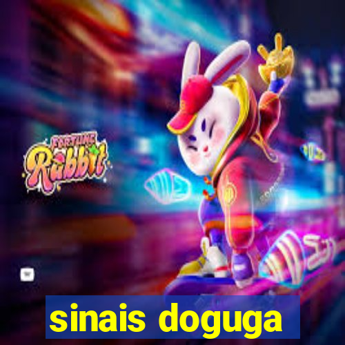 sinais doguga