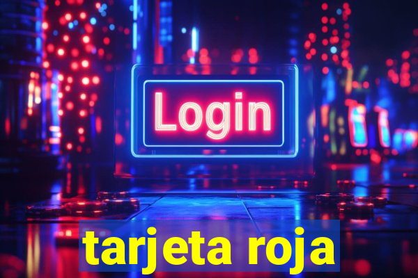 tarjeta roja