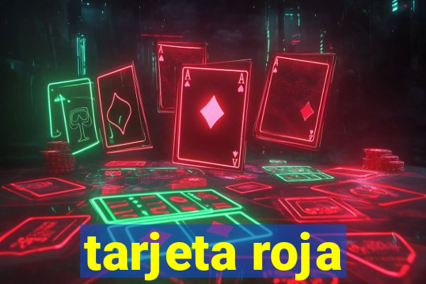 tarjeta roja