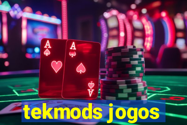 tekmods jogos