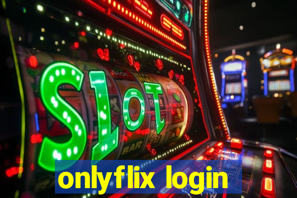 onlyflix login