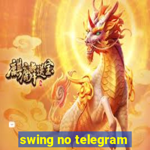 swing no telegram