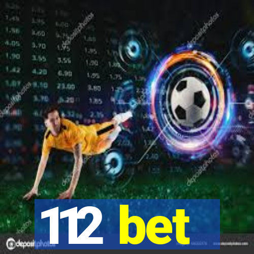 112 bet