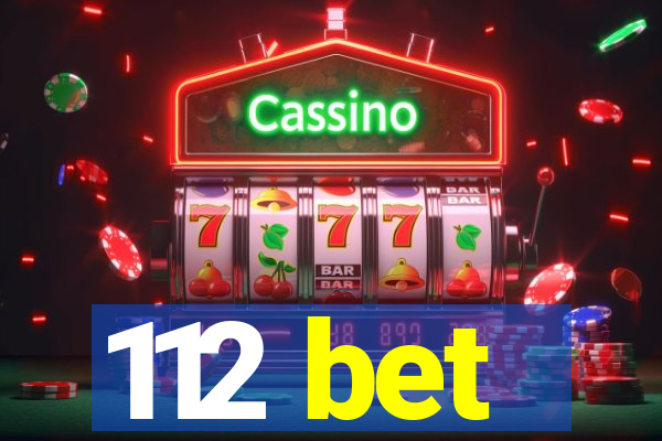 112 bet