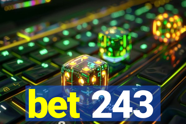 bet 243