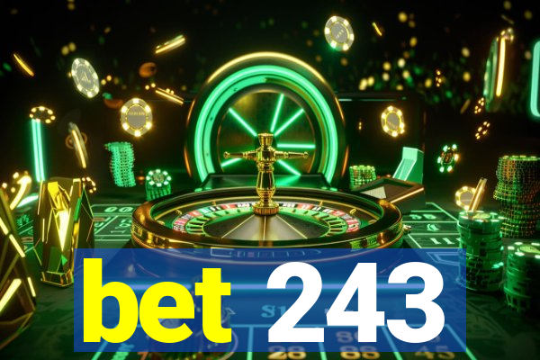 bet 243