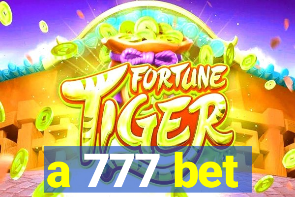 a 777 bet