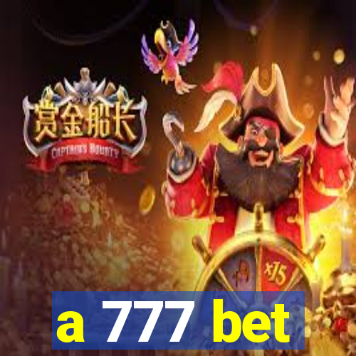 a 777 bet