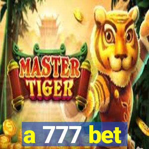 a 777 bet