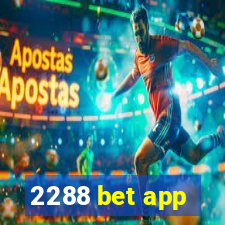 2288 bet app