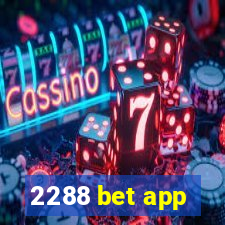 2288 bet app