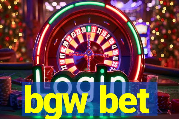 bgw bet